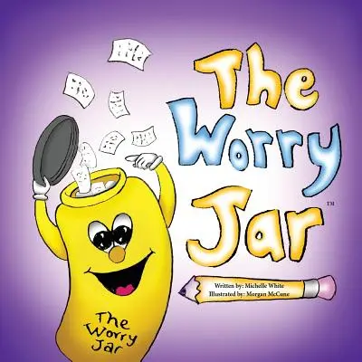 Słoik zmartwień - The Worry Jar