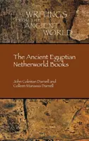 Starożytne egipskie księgi Netherworld - The Ancient Egyptian Netherworld Books