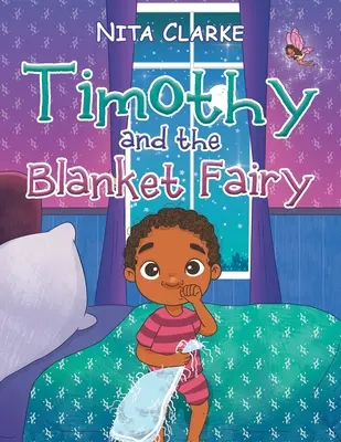 Timothy i kocowa wróżka - Timothy and the Blanket Fairy