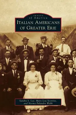 Włoscy Amerykanie z Greater Erie - Italian Americans of Greater Erie