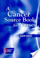 Książka źródłowa na temat raka dla pielęgniarek - A Cancer Source Book for Nurses