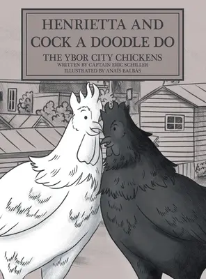 Henrietta i Cock-a-doodle-do: Kurczaki z Ybor City - Henrietta and Cock-a-doodle-do: The Ybor City Chickens