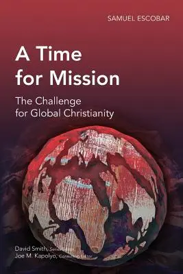 Czas na misję: Wyzwanie dla globalnego chrześcijaństwa - A Time for Mission: The Challenge for Global Christianity