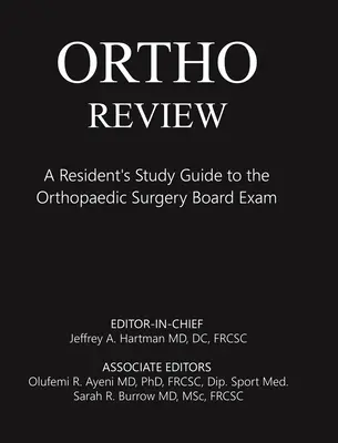 Ortho Review: Podręcznik rezydenta do egzaminu z chirurgii ortopedycznej - Ortho Review: A Resident's Study Guide to the Orthopaedic Surgery Board Exam