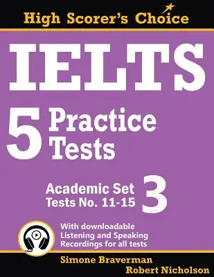 IELTS 5 Practice Tests, Academic Set 3: Testy nr 11-15 - IELTS 5 Practice Tests, Academic Set 3: Tests No. 11-15