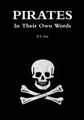 Piraci własnymi słowami - Pirates in Their Own Words