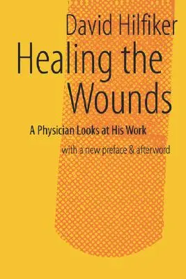 Leczenie ran: wyd. 2 popr. - Healing the Wounds: 2nd Rev. Ed.