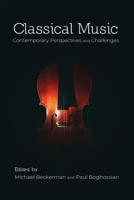 Muzyka klasyczna: Współczesne perspektywy i wyzwania - Classical Music: Contemporary Perspectives and Challenges