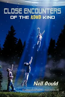 Bliskie spotkania osób z ADHD - Close Encounters of the ADHD Kind