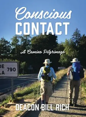 Świadomy kontakt: Pielgrzymka Camino - Conscious Contact: A Camino Pilgrimage
