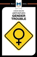 Analiza książki Judith Butler Gender Trouble - An Analysis of Judith Butler's Gender Trouble