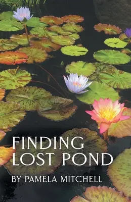 Odnaleźć zagubiony staw - Finding Lost Pond