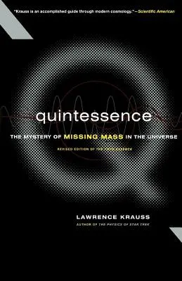 Kwintesencja: Tajemnica brakującej masy we Wszechświecie - Quintessence: The Mystery of Missing Mass in the Universe