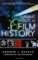 Punkty zwrotne w historii filmu - Turning Points in Film History