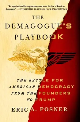 The Demagogue's Playbook: Bitwa o amerykańską demokrację od założycieli do Trumpa - The Demagogue's Playbook: The Battle for American Democracy from the Founders to Trump