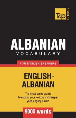 Słownictwo albańskie dla osób mówiących po angielsku - 9000 słów - Albanian vocabulary for English speakers - 9000 words