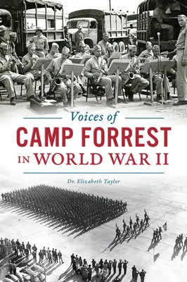 Głosy z obozu Forrest podczas II wojny światowej - Voices of Camp Forrest in World War II