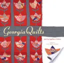 Georgia Quilts: Układanie historii - Georgia Quilts: Piecing Together a History