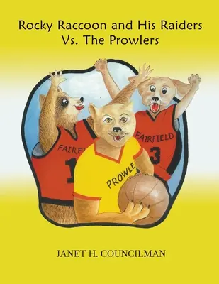 Rocky Raccoon i jego najeźdźcy kontra Prowlerzy - Rocky Raccoon and His Raiders Vs. The Prowlers