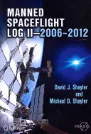 Dziennik załogowych lotów kosmicznych II--2006-2012 - Manned Spaceflight Log II--2006-2012