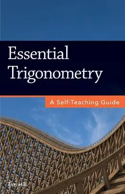 Niezbędna trygonometria: A Self-Teaching Guide - Essential Trigonometry: A Self-Teaching Guide