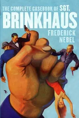 Kompletna księga przypadków sierżanta Brinkhausa - The Complete Casebook of Sgt. Brinkhaus