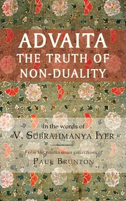 Advaita: Prawda o braku dualności - Advaita: The Truth of Non-Duality