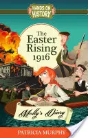 Powstanie Wielkanocne 1916: Pamiętnik Molly - The Easter Rising 1916: Molly's Diary