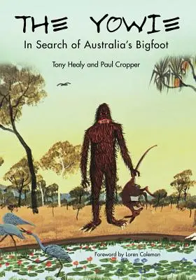 The Yowie: W poszukiwaniu australijskiej Wielkiej Stopy - The Yowie: In Search of Australia's Bigfoot