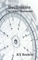 Deklinacja: Inny wymiar - Declination: The Other Dimension