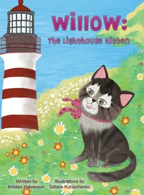 Willow: Kociak z latarni morskiej - Willow: The Lighthouse Kitten