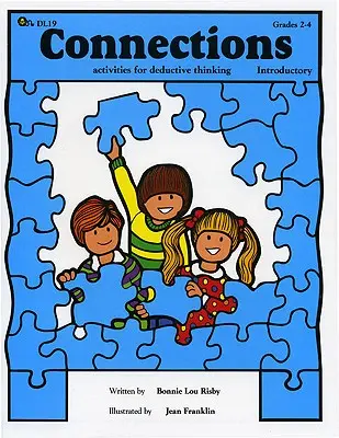 Połączenia: Ćwiczenia na myślenie dedukcyjne (wprowadzenie, klasy 2-4) - Connections: Activities for Deductive Thinking (Introductory, Grades 2-4)