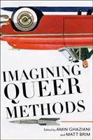 Wyobrażanie sobie metod queer - Imagining Queer Methods