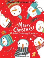 Kolorowanka dla dorosłych Wesołych Świąt: Nowe i rozszerzone wydanie, 100 unikalnych wzorów, ozdób, choinek, wieńców i nie tylko - Merry Christmas Adult Coloring Book: New and Expanded Edition, 100 Unique Designs, Ornaments, Christmas Trees, Wreaths, and More