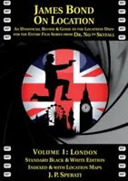 James Bond na miejscu, tom 1: Londyn - James Bond on Location Volume 1: London