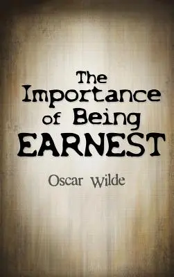 The Importance Of Being Earnest