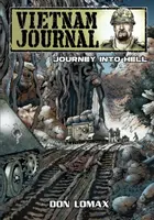 Vietnam Journal - Seria 2: Tom 2: Podróż do piekła - Vietnam Journal - Series 2: Volume 2 - Journey into Hell