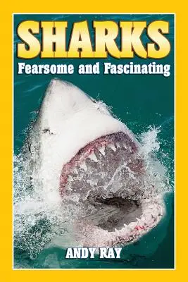 Rekiny: Przerażające i fascynujące - Sharks: Fearsome and Fascinating