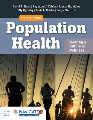 Zdrowie populacji: Tworzenie kultury dobrego samopoczucia: Z dostępem do Navigate 2 eBook - Population Health: Creating a Culture of Wellness: With Navigate 2 eBook Access