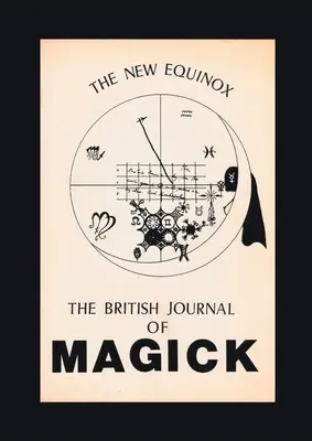 The New Equinox: Brytyjski dziennik magii - The New Equinox: The British Journal of Magick