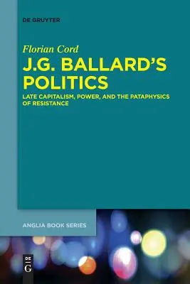 Polityka J.G. Ballarda - J.G. Ballard's Politics