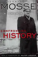 Konfrontacja z historią: A Memoir - Confronting History: A Memoir