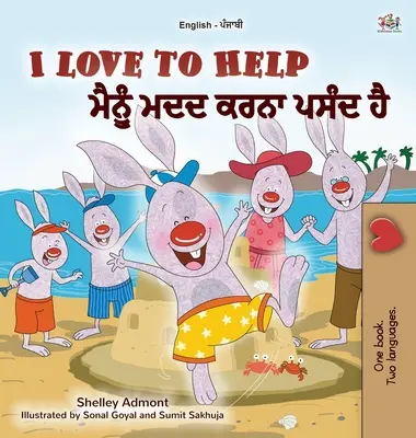 Kocham pomagać (angielsko-pendżabska dwujęzyczna książka dla dzieci - Gurmukhi) - I Love to Help (English Punjabi Bilingual Children's Book - Gurmukhi)