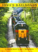 Iowa's Railroads: Album - Iowa's Railroads: An Album
