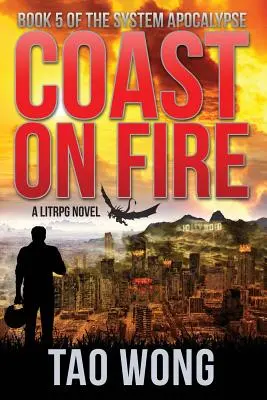 Wybrzeże w ogniu: Apokaliptyczny LitRPG - Coast on Fire: An Apocalyptic LitRPG