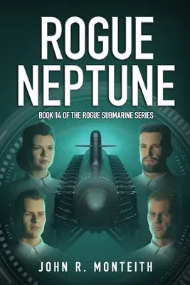Rogue Neptune: Thriller wojskowy - Rogue Neptune: A Military Thriller