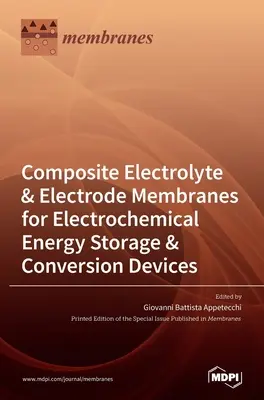 Kompozytowe membrany elektrolitowe i elektrodowe do elektrochemicznych urządzeń do magazynowania i konwersji energii - Composite Electrolyte & Electrode Membranes for Electrochemical Energy Storage & Conversion Devices