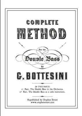 Kompletna metoda na kontrabas (kontrabas): Giovanni Bottesini - Complete Method for the Contre-Basse (Double Bass): Giovanni Bottesini