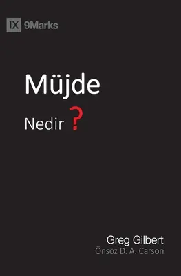 Müjde Nedir? (Czym jest Ewangelia?) (turecki) - Müjde Nedir? (What Is the Gospel?) (Turkish)