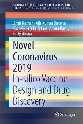 Nowy koronawirus 2019: projektowanie szczepionek in silico i odkrywanie leków - Novel Coronavirus 2019: In-Silico Vaccine Design and Drug Discovery